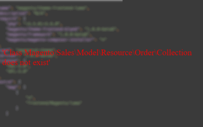 Solved: How to fix ‘Class Magento\Sales\Model\Resource\Order\Collection does not exist’